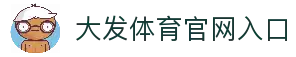 大发体育-大发体育OFFICIAL-Dafabet亚洲第一线上平台